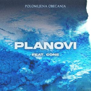 Planovi (feat. Cone)