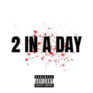 2 in a day (Explicit)