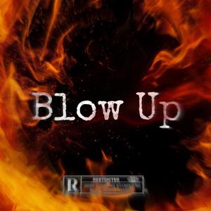 Blow Up (feat. Vixx & NotNbmj) [Explicit]