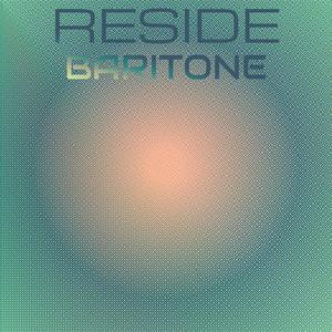 Reside Baritone