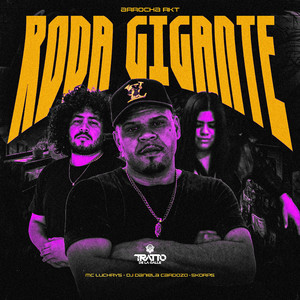 Roda Gigante (Arrocha Rkt|Explicit)