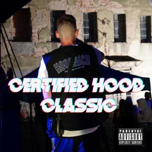 CERTIFIED HOOD CLASSIC (Explicit)