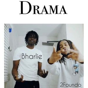 Drama (feat. Bharlie) (Explicit)