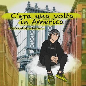C'era Una Volta in America