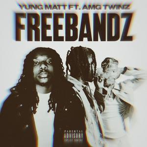 FREEBANDZ (feat. AMG TWINZ) [Explicit]