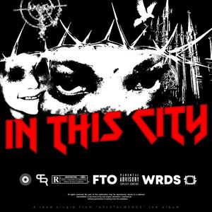 In This City (Explicit)