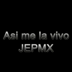 Así Me la Vivo