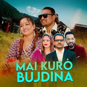 MAI KURO BUJDINA (feat. Purnakala Bc)