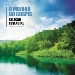 Essencial - O Melhor Do Gospel