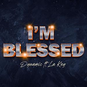 I'm Blessed (feat. La’Key)