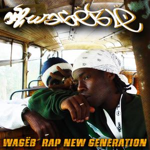 Wagëb'Rap New Generation (Explicit)
