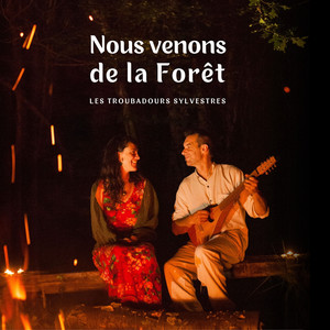 Nous venons de la Forêt (version courte)