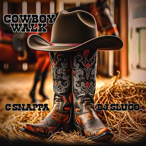 Cowboy Walk (feat. DJ SLUGO)