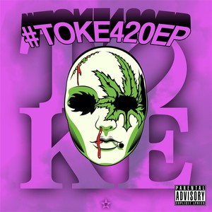 #toke420 (Explicit)