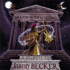 Warmth in the Wilderness - A Tribute to Jason Becker