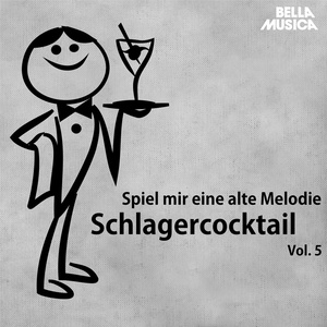 Spiel mir eine alte Melodie - Schlagercocktail, Teil 5