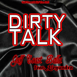 Dirty Talk (feat. Keyundra)