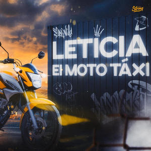 MEGA FUNK LETICIA X EI MOTO TAXI