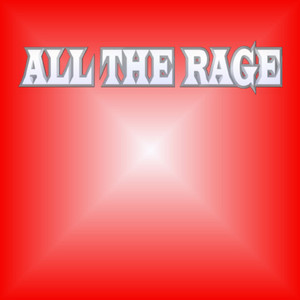 All the Rage