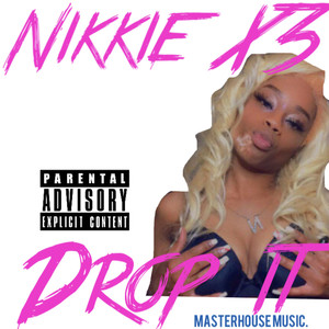Drop It (Explicit)