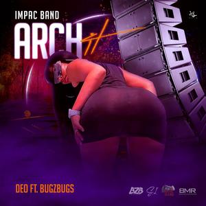 ARCH IT (feat. BugZbugs "BZB")