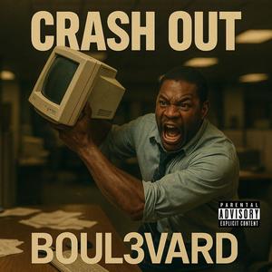 Crash Out (feat. Boul3vard) (Explicit)