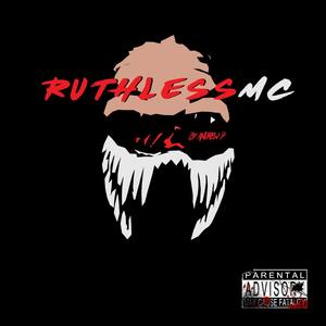 Ruthless MC (Explicit)