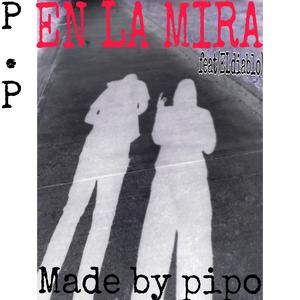 EN LA MIRA (feat. Eldiablo) (Explicit)