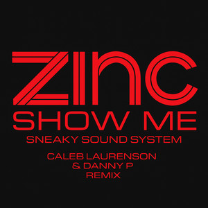 Show Me (Caleb Laurenson and Danny P Remix)