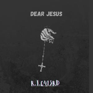 Dear Jesus (Explicit)