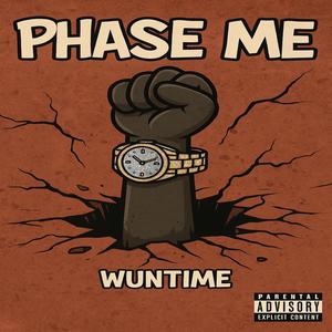 Phase Me (Explicit)