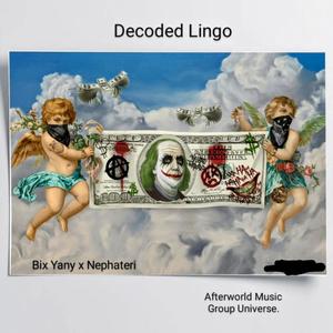 Decoded Lingo (feat. Nephateri) (Reprise|Explicit)