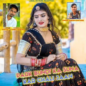 Park Bundi Ka Suna kar Chali