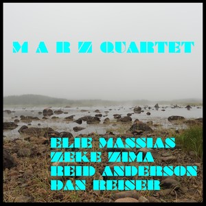 Marz Quartet (Feat. Zeke Zima, Reid Anderson & Dan Reiser)