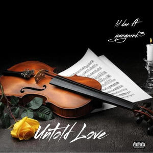 Untold Love (feat. Yunggend3) (Explicit)