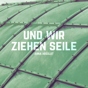 Und wir ziehen Seile