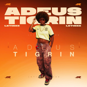 Adeus, Tigrin