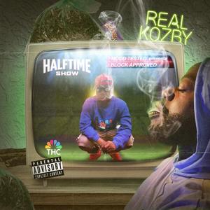Halftime Show (feat. Real Kozby) (Explicit)