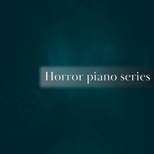 horror piano series