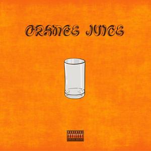 Orange Juice (Explicit)