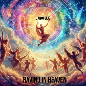 Raving In Heaven