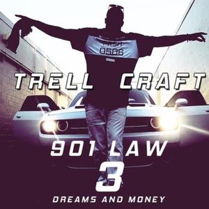 901 Law 3: Dreams And Money (Explicit)