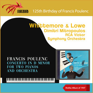 Francis Poulenc: Concerto In D Minor For Two Pianos And Orchestra (125th Birthday - Shellac Album of 1947)