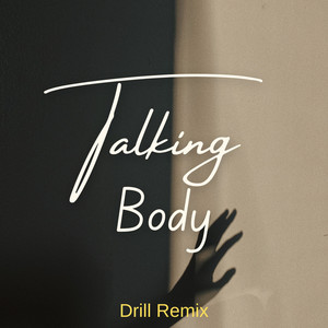 Talking Body (Drill Remix|Explicit)