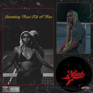Something Must Kill a Man (Explicit)
