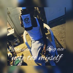 Note too myself(feat. Big ace) (Explicit)