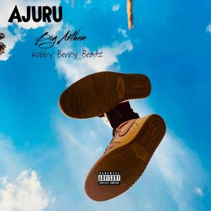 Ajuru (feat. Kobby Berry) [Explicit]