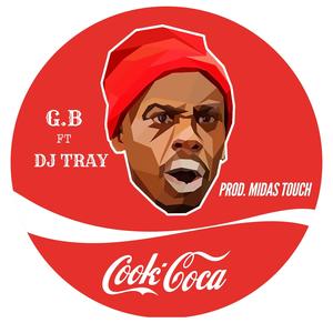 Cook Coca (feat. dj tray) [Explicit]