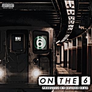 On The 6 (Explicit)