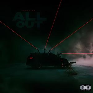 All Out (feat. Lumpy Fes) (Explicit)